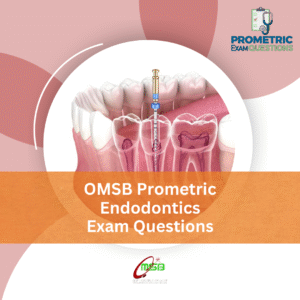 OMSB Prometric Endodontics Exam Questions